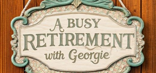 A busy Retirement with Georgie